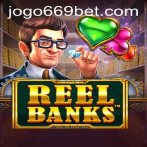Exploring the Exciting World of ReelBanks on 669bet