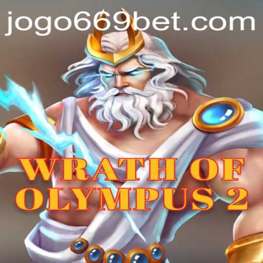 Wrath of Olympus 2: An Epic Gaming Experience with 669Bet